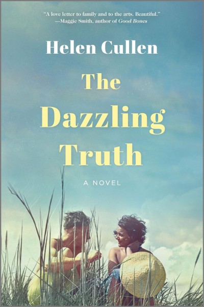 The dazzling truth : a novel / Helen Cullen.