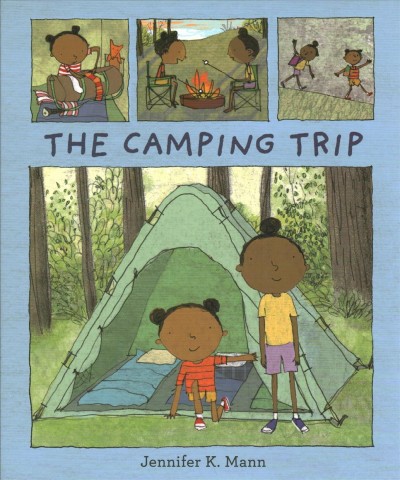The camping trip / Jennifer K. Mann.