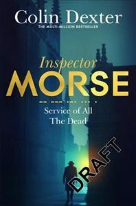 Service of all the dead / Colin Dexter.