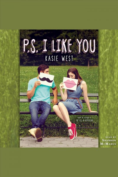 P.S.I like you / Kasie West.