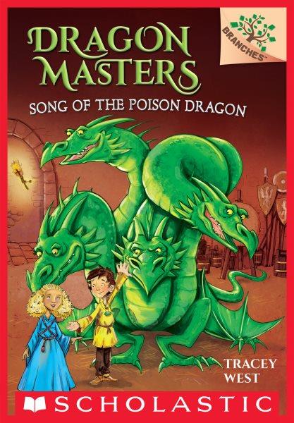 Song of the poison dragon / by Tracey West ; illustrated by Damien Jones.