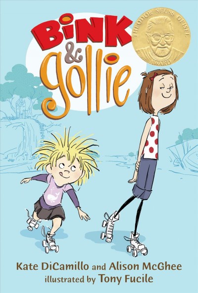 Bink & Gollie / Kate DiCamillo and Alison McGhee ; illustrated by Tony Fucile.