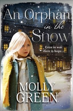 An orphan in the snow / Molly Green.