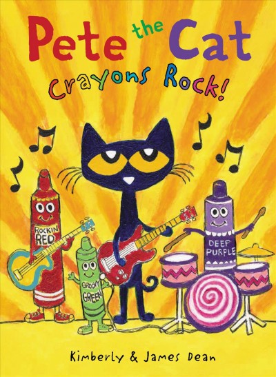 Crayons Rock! [electronic resource] / Kimberly Dean.
