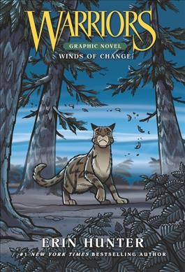 Warriors. Winds of change / created by Erin Hunter ; written by Dan Jolley ; art by James L. Barry.