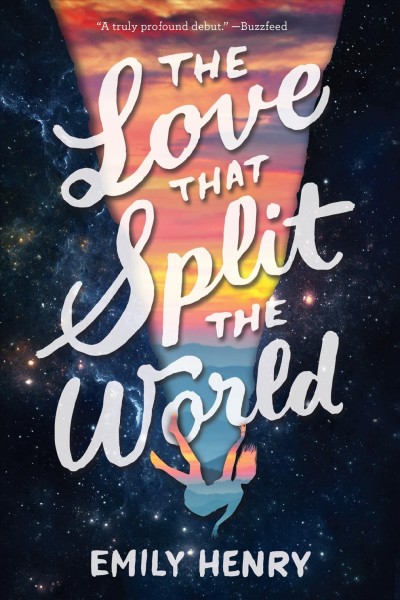 The Love That Split The World / Emily Henry.