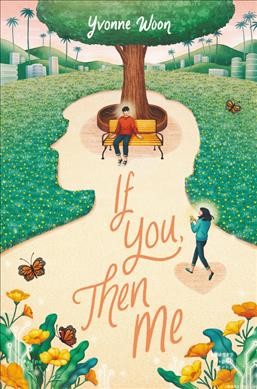 If you, then me / Yvonne Woon.