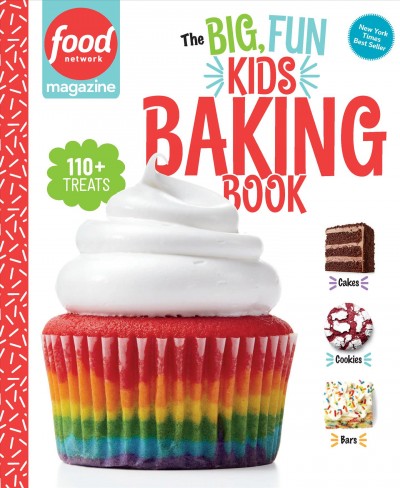 The big, fun kids baking book [electronic resource] / editor in chief, Maile Carpenter ; executive editor, Liz Sgroi ; illustrations by Amy Kaffka.