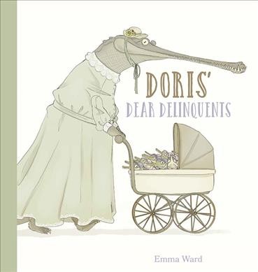 Doris' dear delinquents / Emma Ward.
