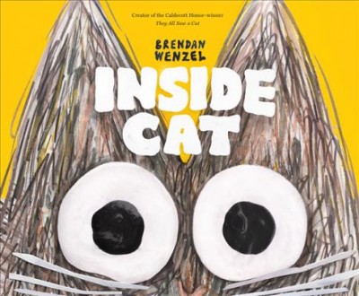 Inside Cat / Brendan Wenzel.