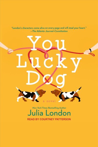 You lucky dog [electronic resource] / Julia London.