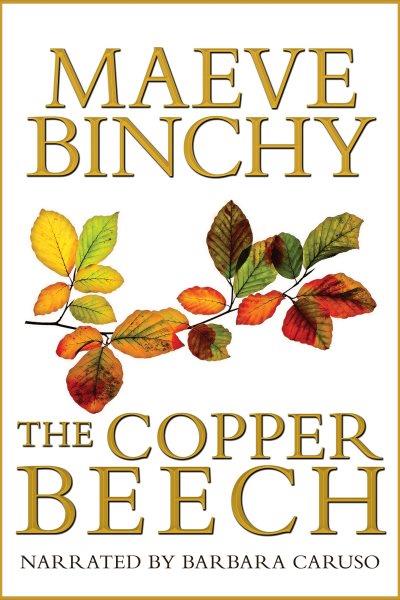 The copper beech [electronic resource] / Maeve Binchy.