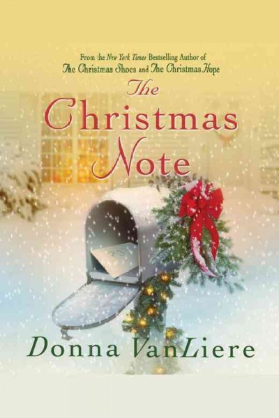 The Christmas note [electronic resource] / Donna VanLiere.