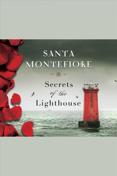 Secrets of the lighthouse [electronic resource] / Santa Montefiore.