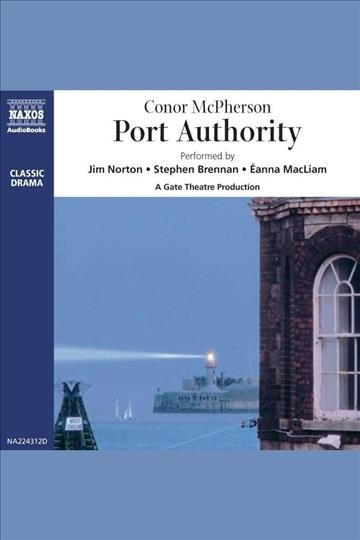 Port authority [electronic resource] / Conor McPherson.