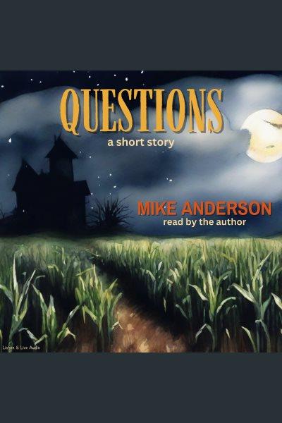 Questions [electronic resource] / Mike Anderson.