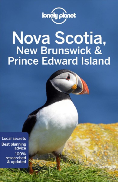 Nova Scotia, New Brunswick & Prince Edward Island / Oliver Berry, Adam Karlin, Korina Miller.