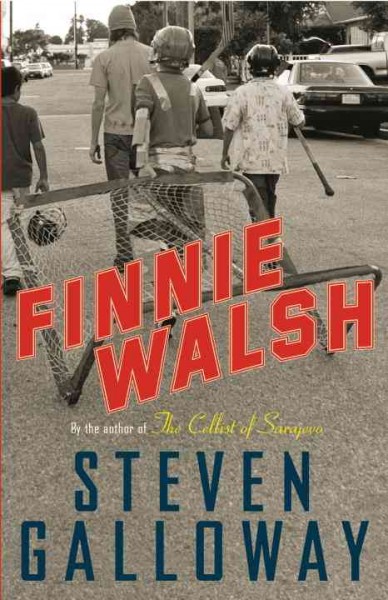 Finnie Walsh / Steven Galloway.