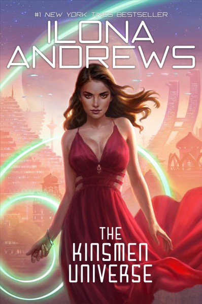 The Kinsmen Universe / Ilona Andrews.