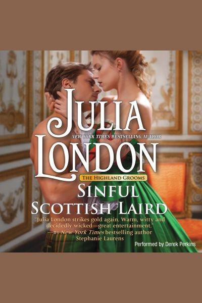 Sinful Scottish laird [electronic resource] / Julia London.
