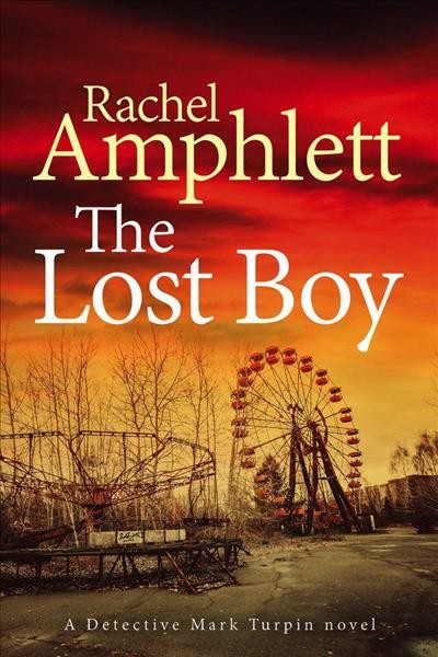 The lost boy [electronic resource] / Rachel Amphlett.