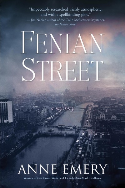 Fenian Street : a mystery [electronic resource] / Anne Emery.