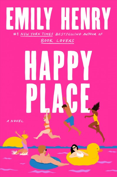 Happy place : a novel / Emily Henry.