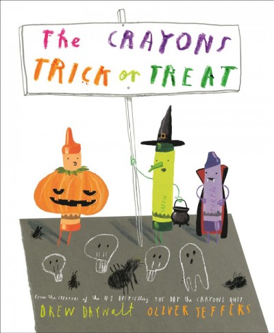 The crayons trick or treat / Drew Daywalt ; Oliver Jeffers.