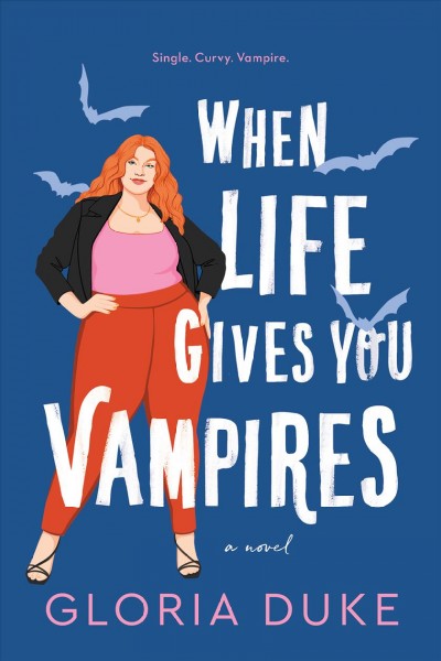 When life gives you vampires [electronic resource] / Gloria Duke.