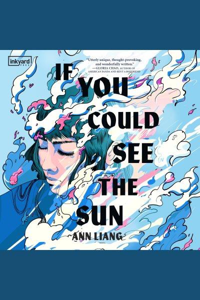 If you could see the Sun [electronic resource] / Ann Liang.