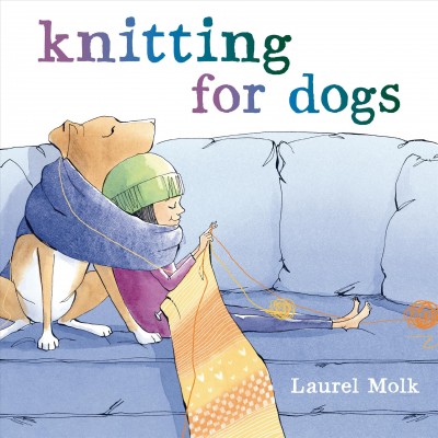 Knitting for dogs / by Laurel Molk.