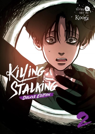 Killing stalking. 2 / story & art by Koogi ; translation: Lezhin Entertainment, America Localization Team ; lettering: Karis Page.