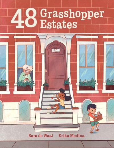 48 Grasshopper Estates / written by Sara de Waal ; illustrated by Erika Medina.