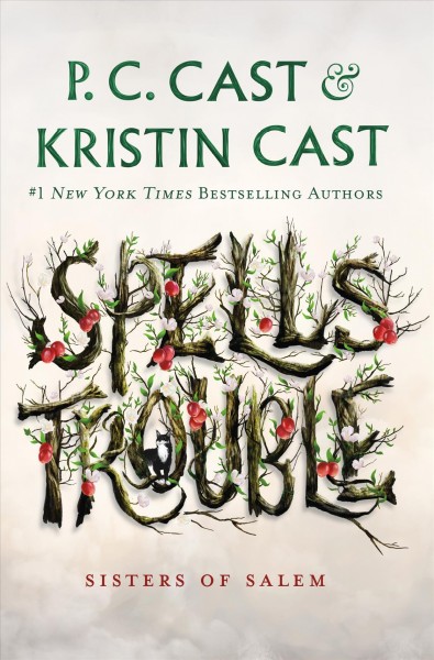 Spells trouble / P.C. Cast and Kristin Cast.