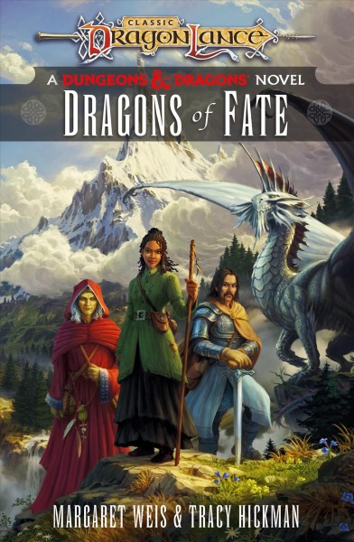 Dragons of fate / Margaret Weis and Tracy Hickman.