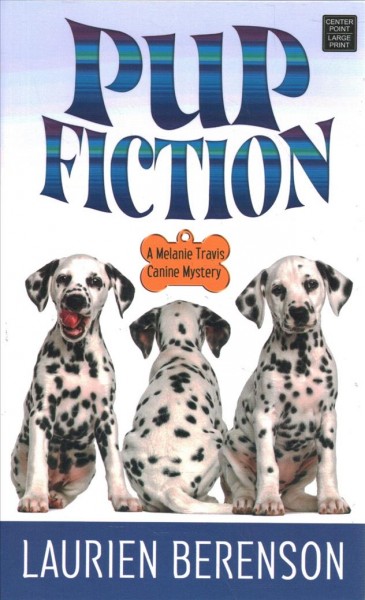 Pup fiction / Laurien Berenson.