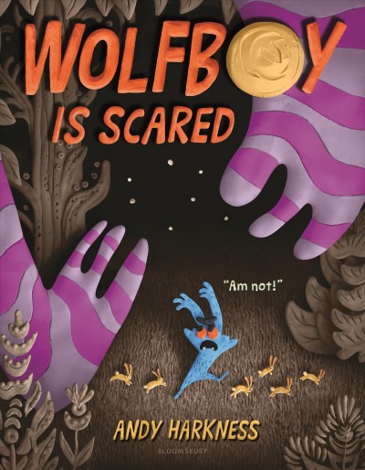 Wolfboy is scared / Andy Harkness.
