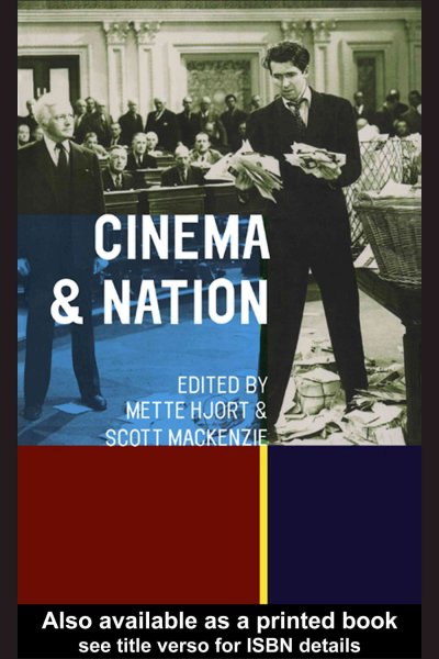 Cinema and nation / edited by Mette Hjort and Scott MacKenzie.