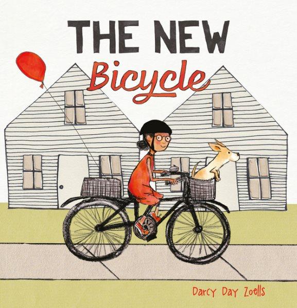 The new bicycle / Darcy Day Zoells.