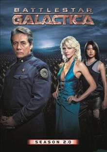 Battlestar Galactica. Season 2.0 [videorecording].