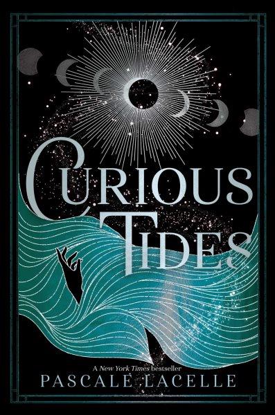 Curious tides / Pascale Lacelle.