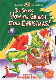 How the Grinch stole Christmas! [enregistrement vidéo] ; Horton hears a who! = Le grincheux qui voulait gâcher Noël / Warner Bros. Home Video ; Turner Entertainment ; directed by Chuck Jones ; written by Theodore Geisel (Dr. Seuss).