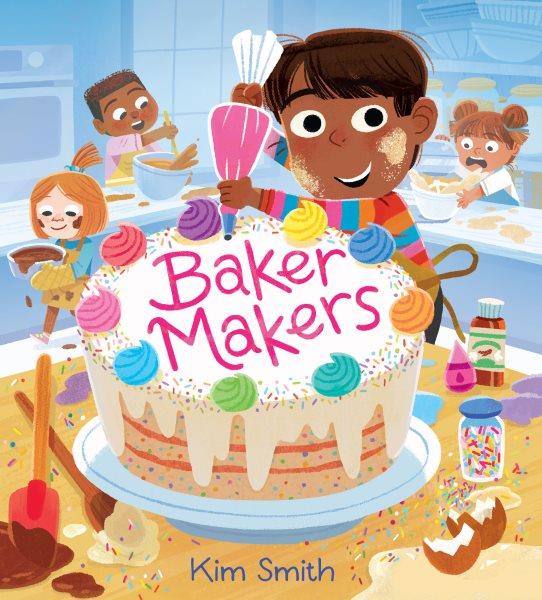 Baker makers [electronic resource]. Kim Smith.