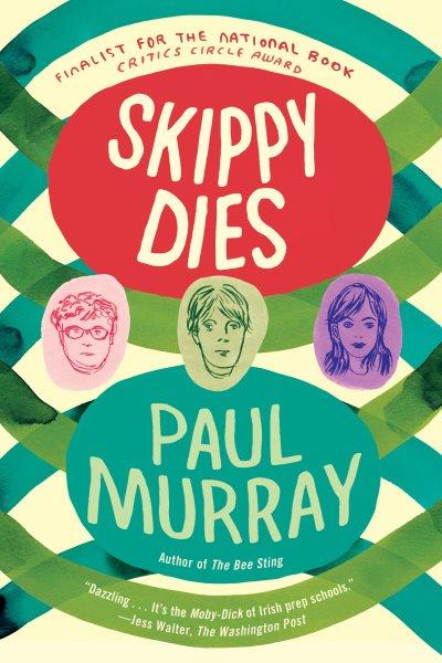 Skippy dies / Paul Murray.