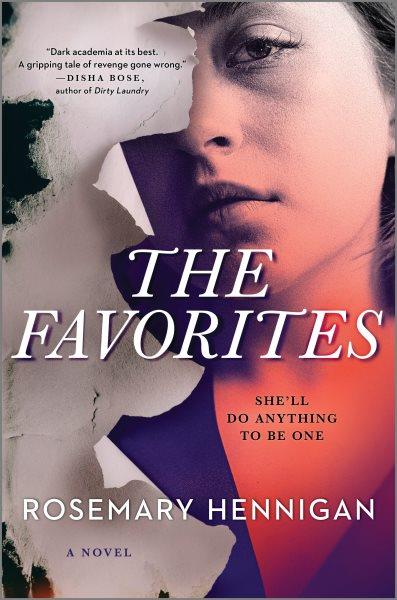The Favorites : A Novel [electronic resource] / Rosemary Hennigan.