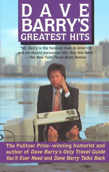 Dave Barry's Greatest Hits.