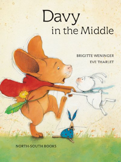 Davy in the middle / Brigitte Weninger ; illustrated by Eve Tharlet.