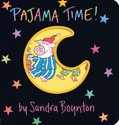 Pajama time! / by Sandra Boynton.