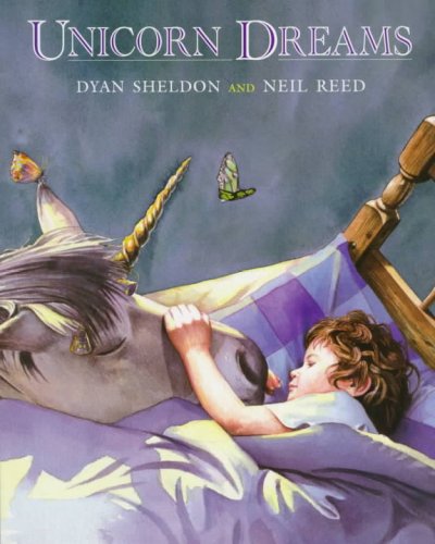 Unicorn dreams / illustrated by Reed, Neil.
