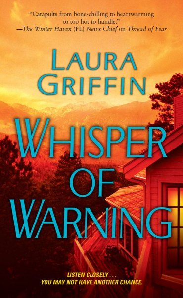 Whisper of warning / Laura Griffin.